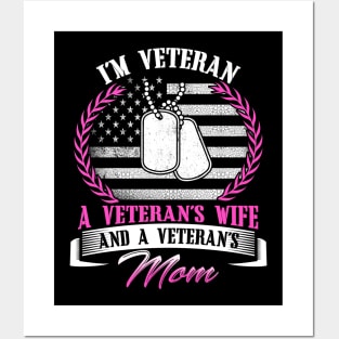 I'm Veteran A Veteran's Wife And A Veteran's Mom Mother Day Posters and Art